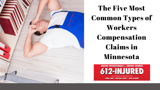 The Five Most Common Types of Workers Compensation Claims in Minnesota